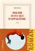 MOURIR AVANT QUE D'APPARAÎTRE  | 9782072967108 | RÉMI, DAVID
