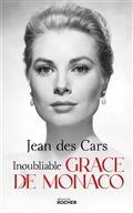 INOUBLIABLE GRACE DE MONACO | 9782268107714 | DES CARS, JEAN