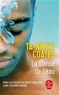 LA DANSE DE L'EAU | 9782253937609 | COATES, TA-NEHISI