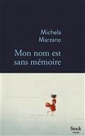 MON NOM EST SANS MÉMOIRE | 9782234091320 | MARZANO, MICHELA