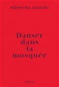 DANSER DANS LA MOSQUÉE | 9782260055396 | QADERI, HOMEIRA