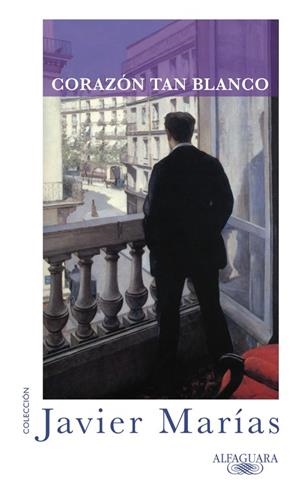 CORAZÓN TAN BLANCO | 9788420405339 | MARÍAS, JAVIER