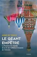 LE GÉANT EMPÊTRÉ : LA RUSSIE ET LE MONDE DE LA FIN DE L'URSS À L'INVASION DE L'UKRAINE | 9782262041731 | TINGUY, ANNE DE