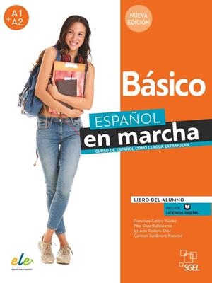 ESPAÑOL EN MARCHA BÁSICO NUEVA EDICIÓN 2021. LIBRO DEL ALUMNO. (ME RIOS) | 9788417730574 | CASTRO VIÚDEZ