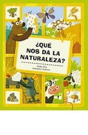 ¿QUÉ NOS DA LA NATURALEZA? | 9788419282026 | RADKA, PIRO