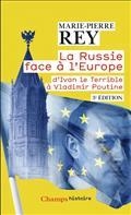 LA RUSSIE FACE À L'EUROPE : D'IVAN LE TERRIBLE À VLADIMIR POUTINE | 9782080289827 | REY, MARIE-PIERRE