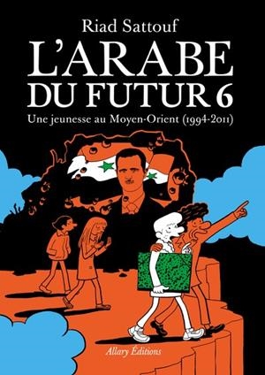 L'ARABE DU FUTUR - VOLUME 6 | 9782370734242 | SATTOUF, RIAD