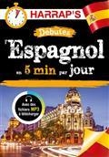 DÉBUTEZ L'ESPAGNOL EN 5 MIN PAR JOUR | 9782818707630 | GAMONAL, DULCE