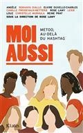 MOI AUSSI : METOO, AU-DELÀ DU HASHTAG | 9782709671200 | COLLECTIF