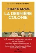 LA DERNIÈRE COLONIE | 9782226473011 | SANDS, PHILIPPE JOSEPH