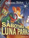 GERONIMO STILTON VOLUME 98. SABOTAGE AU LUNA PARK | 9782226470560 | STILTON, GERONIMO