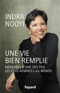 UNE VIE BIEN REMPLIE : MÉMOIRES D'UNE DES PDG LES PLUS ADMIRÉES AU MONDE | 9782213718187 | NOOYI, INDRA
