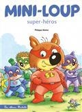 MINI-LOUP SUPER-HÉROS | 9782013982344 | MATTER, PHILIPPE
