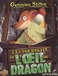 GERONIMO STILTON VOLUME 93, A LA POURSUITE DE L'OEIL DU DRAGON | 9782226447982 | STILTON, GERONIMO
