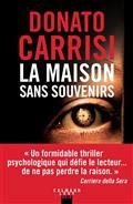 LA MAISON SANS SOUVENIRS | 9782702185896 | CARRISI, DONATO