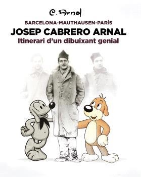 JOSEP CABRERO ARNAL ITINERARI D'UN DIBUIXANT GENIAL | 9788418580468