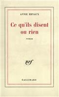 CE QU'ILS DISENT OU RIEN  | 9782070296644 | ERNAUX ANNIE