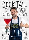 COCKTAIL JULIEN : 50 RECETTES AVEC OU SANS ALCOOL | 9782019463434 | GAULET, JULIEN