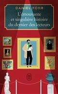 L'ÉMOUVANTE ET SINGULIÈRE HISTOIRE DU DERNIER DES LECTEURS | 9782290357552 | FOHR, DANIEL
