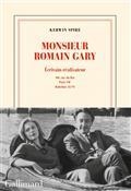 MONSIEUR ROMAIN GARY  VOLUME 2, ECRIVAIN-RÉALISATEUR : 108, RUE DU BAC, PARIS VIIE, BABYLONE 32-93 | 9782072997730 | SPIRE, KERWIN