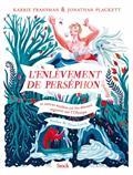 L'ENLÈVEMENT DE PERSÉPHON : ET AUTRES MYTHES OÙ LES DÉESSES RÈGNENT SUR L'OLYMPE | 9782234094062 | PLACKETT, JONATHAN