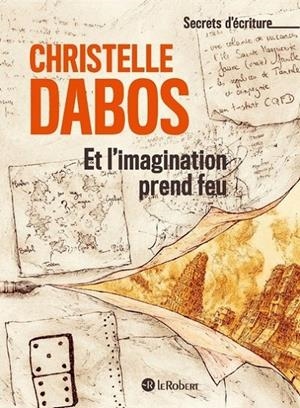 ET L'IMAGINATION PREND FEU | 9782321017325 | DABOS CHRISTELLE