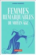 FEMMES REMARQUABLES DU MOYEN AGE | 9782080289704 | RAMIREZ, JANINA