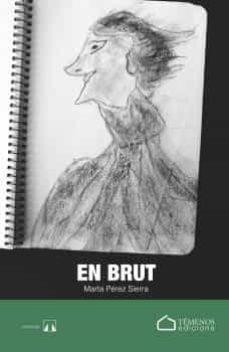EN BRUT | 9788412464689 | PÉREZ SIERRA, MARTA