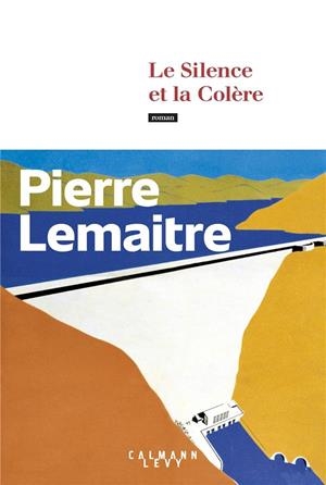 LE SILENCE ET LA COLÈRE | 9782702183618 | LEMAITRE, PIERRE