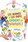 LES MAMIES ET LES PAPIS CASSENT LA BARAQUE !  | 9782377319879 | RENAUD, CLAIRE