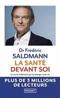 LA SANTÉ DEVANT SOI : LE SECRET MILLÉNAIRE QUI VA CHANGER VOTRE VIE  | 9782266330305 | SALDMANN, FRÉDÉRIC