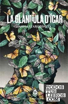 GLÀNDULA D'ÍCAR, LA | 9788412614435 | STAROBINETS, ANNA