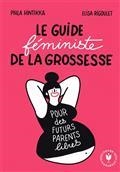 LE GUIDE FÉMINISTE DE LA GROSSESSE  | 9782501176453 | HINTIKKA, PIHLA / ROGOULET, ELISA