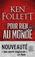 POUR RIEN AU MONDE | 9782253935179 | FOLLETT, KEN