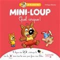 MINI-LOUP .  QUEL CIRQUE !  | 9782017167266 | MATTER, PHILIPPE