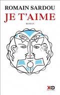 JE T'AIME | 9782374480107 | SARDOU, ROMAIN
