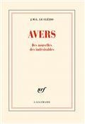 AVERS : DES NOUVELLES DES INDÉSIRABLES | 9782073008909 | LE CLÉZIO, J.M.G.