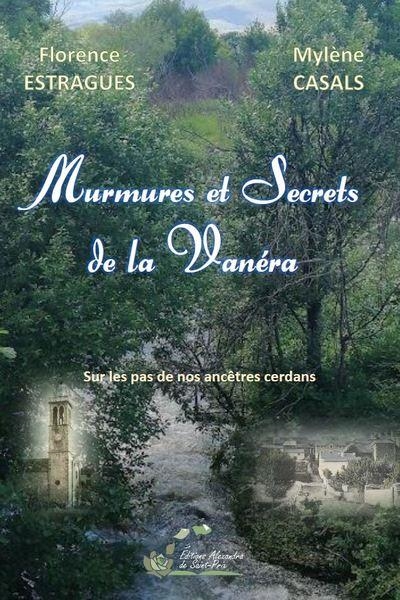 MURMURES ET SECRETS DE LA VANERA | 9782366891546 | ESTRAGUES/CASALS