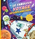 LE FABULEUX VOYAGE INTERPLANÉTAIRE | 9791027610754 | EPARVIER, HERVÉ
