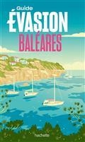 GUIDE ÉVASION  BALÉARES   -ÉDITION 2023 | 9782017193258 | COLLECTIF