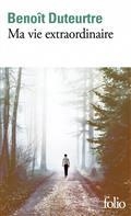 MA VIE EXTRAORDINAIRE | 9782073002112 | DUTEURTRE, BENOÎT