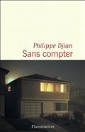 SANS COMPTER | 9782080256461 | DJIAN, PHILIPPE
