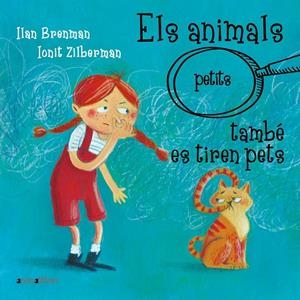 ELS ANIMALS (PETITS) TAMBÉ ES TIREN PETS | 9788418592942 | ILAN BRENMAN