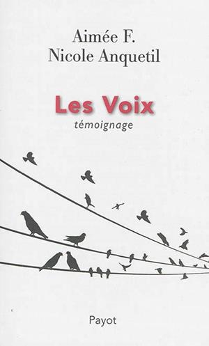 LES VOIX - TEMOIGNAGE | 9782228911276 | AIMEE F./ ANQUETIL N