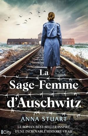 LA SAGE-FEMME D'AUSCHWITZ | 9782824637464 | STUART ANNA