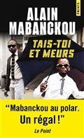 TAIS-TOI ET MEURS | 9782757897799 | MABANCKOU, ALAIN