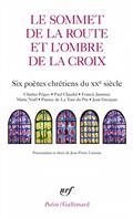 LE SOMMET DE LA ROUTE ET L'OMBRE DE LA CROIX  | 9782072854323 | COLLECTIF