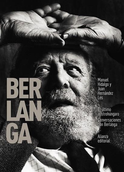 EL ÚLTIMO AUSTROHÚNGARO. CONVERSACIONES CON BERLANGA | 9788413621272 | HIDALGO, MANUEL/HERNÁNEZ LES, JUAN