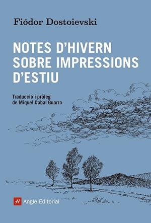 NOTES D'HIVERN SOBRE IMPRESSIONS D'ESTIU | 9788419017550 | DOSTOIEVSKI, FIÓDOR