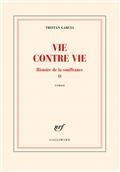 HISTOIRE DE LA SOUFFRANCE VOLUME 2. VIE CONTRE VIE | 9782073021595 | GARCIA, TRISTAN